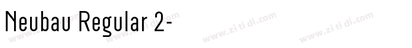 Neubau Regular 2字体转换 Neubau Regular 2字体转换
